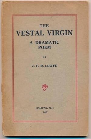 Imagen del vendedor de The Vestal Virgin: A Dramatic Poem a la venta por Main Street Fine Books & Mss, ABAA