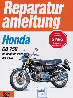 Image du vendeur pour Honda CB 750 K0 / K1 / K2 / K6 / K7 / F1 / F2 (ab 1969-1978) mis en vente par BuchWeltWeit Ludwig Meier e.K.