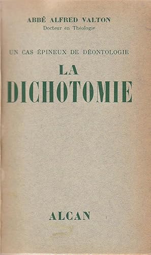 Seller image for Un cas pineux de dontologie : la dichotomie for sale by PRISCA
