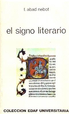 Imagen del vendedor de El signo literario a la venta por El libro que vuela