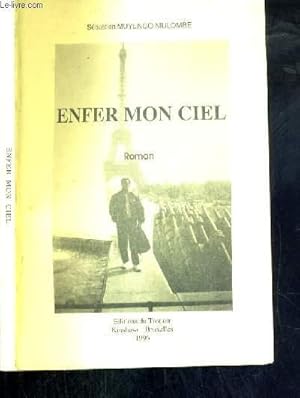 Bild des Verkufers fr ENFER MON CIEL zum Verkauf von Le-Livre