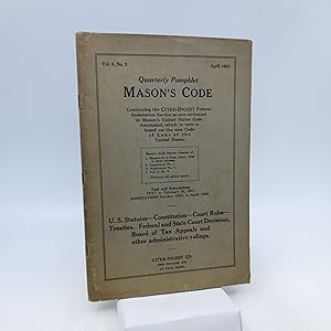 Mason's Code Quarterly Pamphlet Vol. 6. No. 2 April 1932 (First Edition)