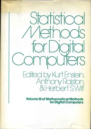 Image du vendeur pour STATISTICAL METHODS FOR DIGITAL COMPUTERS. Volume III of Mathematical Methods for Digital Computers. mis en vente par Kurt Gippert Bookseller (ABAA)