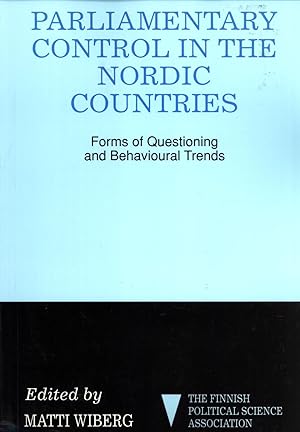 Immagine del venditore per Parliamentary Control in the Nordic Countries: Forms of Questioning and Behavioural Trends venduto da Masalai Press