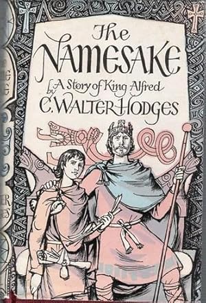 Seller image for The Namesake: a Story of King Alfred for sale by Caerwen Books