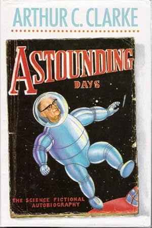 Immagine del venditore per Astounding Days: A Science Fictional Autobiography venduto da Caerwen Books