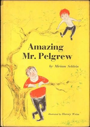 Seller image for AMAZING MR. PELGREW for sale by Windy Hill Books