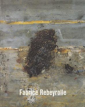 Imagen del vendedor de Fabrice Rebeyrolle: D'Un Signe a L'Autre a la venta por LEFT COAST BOOKS