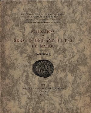 Publications du Service des antiquités du Maroc. Fascicule n°6