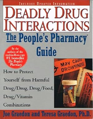 Imagen del vendedor de Deadly Drug Interactions: The People's Pharmacy Guide a la venta por Round Table Books, LLC