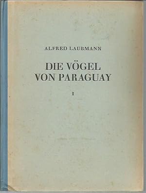 Die Vogel Von Paraguay: Wissenschftliche Ergebnisse Der Deutschen Gran Chaco-Expedition (2 volumes)