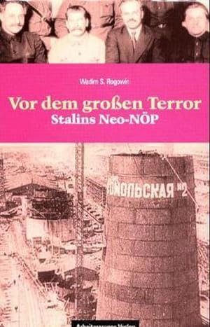 Bild des Verkufers fr Vor dem Grossen Terror - Stalins Neo-NP zum Verkauf von AHA-BUCH GmbH