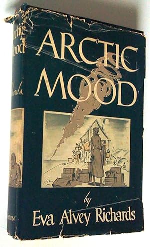 Arctic Mood. A Narrative of Arctic Adventures