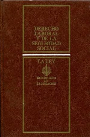 DERECHO LABORAL Y DE LA SEGURIDAD SOCIAL. (REPERTORIOS DE LEGISLACION LA LEY).