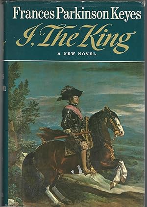 Image du vendeur pour I, the King mis en vente par Dorley House Books, Inc.