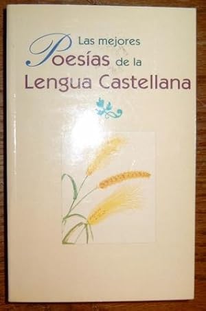 Bild des Verkufers fr Las mejoras Poesas de la Lengua Castellana. Recopilacion de las mejores poesias de nuestra lengua desde el siglo XI hasta buestros dias. zum Verkauf von Antiquariat Johann Forster