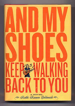 Seller image for And My Shoes Keep Walking Back to You for sale by Between the Covers-Rare Books, Inc. ABAA