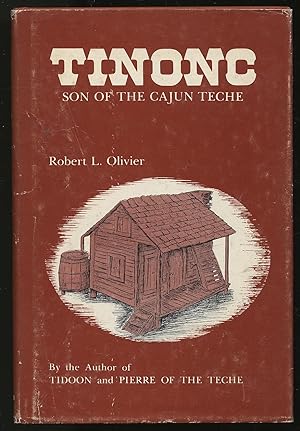 Seller image for Tinonc: Son of the Cajun Teche for sale by Between the Covers-Rare Books, Inc. ABAA