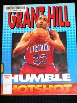 Grant Hill : humble hotshot