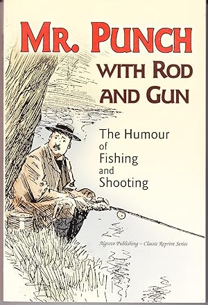 Seller image for Mr. Punch with Rod and Gun: The Humour of Fishing and Shooting for sale by John Thompson
