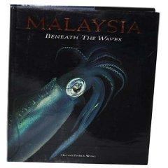 Image du vendeur pour Malaysia; Beneath the Waves mis en vente par Mahler Books