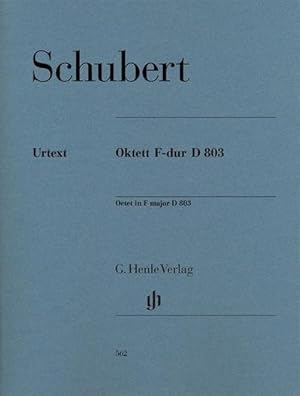 Bild des Verkufers fr Franz Schubert - Oktett F-dur D 803 fr Klarinette (B/C), Fagott, Horn (F/C), 2 Violinen, Viola, Violoncello und Kontrabass : Besetzung: Kammermusik mit verschiedenen Instrumenten zum Verkauf von AHA-BUCH GmbH