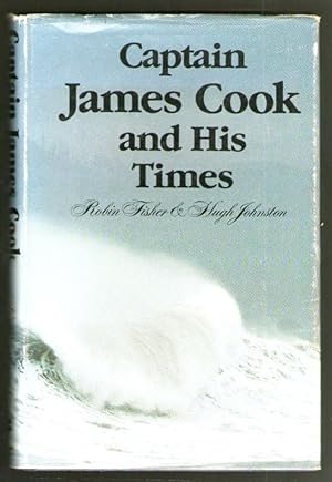 Imagen del vendedor de Captain James Cook and His Times a la venta por Plane Tree Books