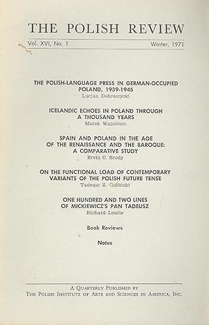 Seller image for The Polish Review, Vol. XVI, No. 1, Winter, 1971. [The Polish - Language Press in German - Occupied Poland, 1939-1945; Icelandic Echoes in Poland Through a Thousand Years; Spain and Poland in the Age of the Renaissance & the Baroque: A Comparative S for sale by Joseph Valles - Books