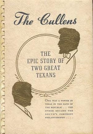 Seller image for The Cullens: The Epic Story of Two Great Texans for sale by Bookmarc's