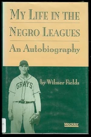 My Life in the Negro Leagues: An Autobiography