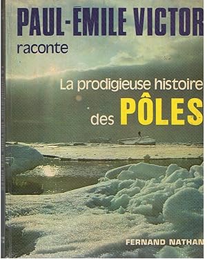 La prodigieuse histoire des Pôles