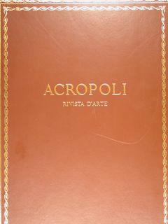 Acropoli. Rivista d'arte. Annate 1960-1961 / 1961-1962.