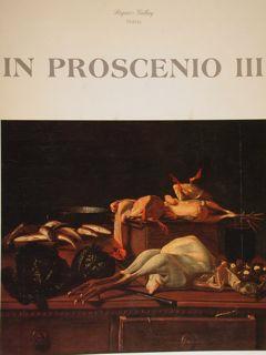 Seller image for In Proscenio III. Nature morte europee tra seicento e settecento. for sale by EDITORIALE UMBRA SAS