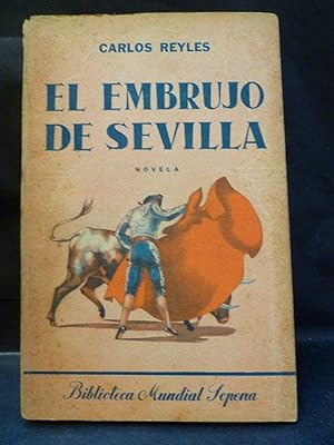EL EMBRUJO DE SEVLLA. Novela