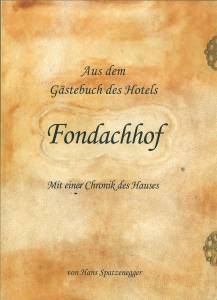 Bild des Verkufers fr Aus dem Gstebuch des Hotels Fondachhof. Mit einer Chronik des Hauses. Herausgegeben von Kurt und Susanne Asamer und dem Stadtverein Salzburg. zum Verkauf von Antiquariat Weinek