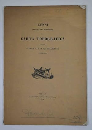 Cenni intorno alla formazione della carta topografica degli Stati di S.M. il Re di Sardegna in Te...