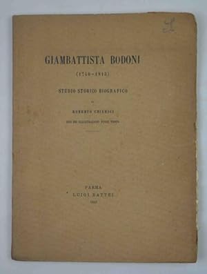 Giambattista Bodoni (1740-1813) Studio storico-biografico&