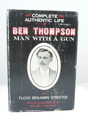 Seller image for BEN THOMPSON MAN WITH A GUN for sale by Live Oak Booksellers