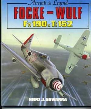 Seller image for Focke-Wulf FW 190 and Ta152 : Aircraft and Legend for sale by Scorpio Books, IOBA