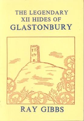 The Legendary Twelve Hides of Glastonbury. Edited by Derek Bryce,