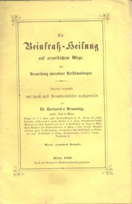 Die Beinfrass-Heilung auf arzneilichem Wege. Zur Vermeidung operativer Verstümmelungen. Populär d...