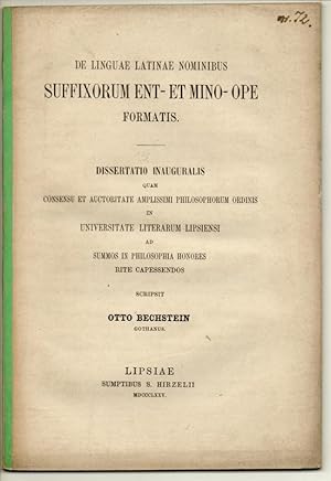De linguae Latinae nominibus suffixorum ent- et mino-ope formatis. Dissertation. Sonderdruck aus:...