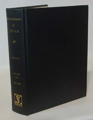 Bibliography Of The Japanese Empire 1906-1926 (Volumes I and II)