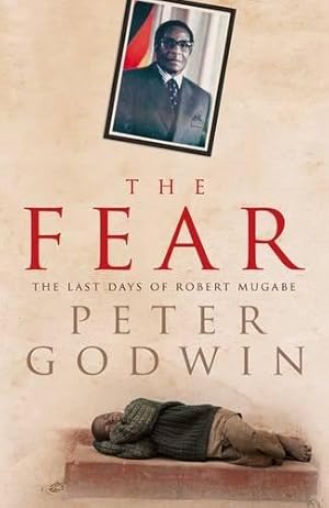 Immagine del venditore per The Fear: The Last Days of Robert Mugabe venduto da Alpha 2 Omega Books BA