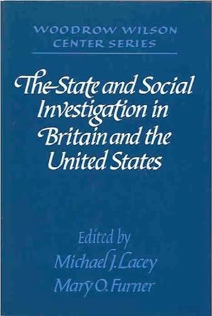 Seller image for The State and Social Investigation in Britain and the United States for sale by San Francisco Book Company