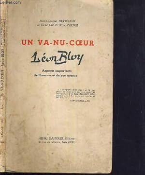 Immagine del venditore per UN VA-NU-COEUR LEON BLOY - ASPECTS IMPORTANTS DE L'HOMME ET DE SON OEUVRE venduto da Le-Livre