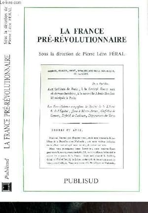 Seller image for LA FRANCE PRE-REVOLUTIONNAIRE for sale by Le-Livre