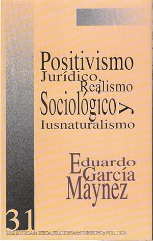 Seller image for POSITIVISMO JURDICO, REALISMO SOCIOLGICO Y IUSNATURALISMO for sale by Librera Vobiscum