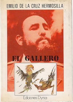 Imagen del vendedor de EL GALLERO a la venta por Librera Vobiscum