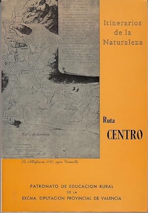 Imagen del vendedor de ITINERARIOS DE LA NATURALEZA. VALENCIA, RUTA CENTRO a la venta por Librera Vobiscum